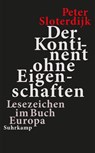 Der Kontinent ohne Eigenschaften - Peter Sloterdijk - 9783518475379