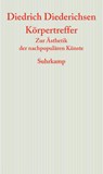 Körpertreffer - Diedrich Diederichsen - 9783518586938