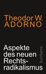 Aspekte des neuen Rechtsradikalismus - Theodor W Adorno - 9783518587379