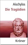 Die Tragödien - Aischylos - 9783520152084
