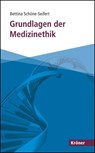 Grundlagen der Medizinethik - Bettina Schöne-Seifert - 9783520503015
