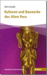 Kulturen und Bauwerke des Alten Peru - Doris Kurella - 9783520505026