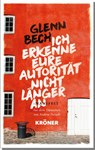 Ich erkenne eure Autorität nicht länger an - Glenn Bech - 9783520627018