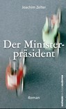 Der Ministerpräsident - Joachim Zelter - 9783520766083