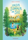 Unser Sommer am See - Nikola Huppertz - 9783522185349