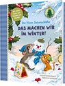 Der kleine Siebenschläfer: Das machen wir im Winter! - Sabine Bohlmann - 9783522188555