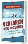 Verloren in Eis und Schnee - Davide Morosinotto - 9783522202510