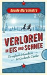 Verloren in Eis und Schnee - Davide Morosinotto - 9783522202510