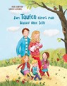 Zum Taufen nimmt man Wasser ohne Seife - Ursel Scheffler ; Barbara Korthues - 9783522305280