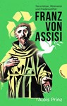 Franz von Assisi - Alois Prinz - 9783522305907