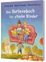 Das Vorlesebuch für starke Kinder - Kirsten Boie ; Mirjam Pressler ; Michael Ende - 9783522306041