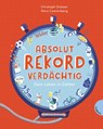 Absolut rekordverdächtig - Christoph Drösser - 9783522306065