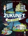 Einmal Zukunft und zurück - Christoph Drösser - 9783522306867