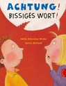 Achtung! Bissiges Wort! - Edith Schreiber-Wicke ; Carola Holland - 9783522434881