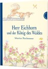 Herr Eichhorn und der König des Waldes - Sebastian Meschenmoser - 9783522438001