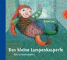 Das kleine Lumpenkasperle - Michael Ende - 9783522458825