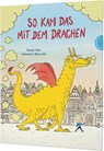 So kam das mit dem Drachen - Daniel Fehr - 9783522459730