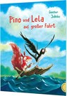 Pino und Lela: Pino und Lela auf großer Fahrt - Günther Jakobs - 9783522460187