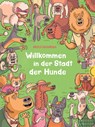 Willkommen in der Stadt der Hunde - Nikola Kucharska - 9783522460484
