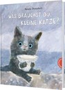 Was brauchst du, kleine Katze? - Natalia Shaloshvili - 9783522462648