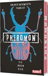 Pheromon 3: Sie jagen dich - Rainer Wekwerth ; Thariot - 9783522505550