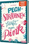 Pechsträhnen färbt man pink - Mina Teichert - 9783522505987