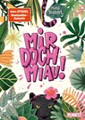 Mir doch MIAU! - Mina Teichert - 9783522507813