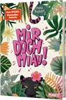 Mir doch MIAU! - Mina Teichert - 9783522507813