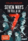 Seven Ways to Tell a Lie - Colin Hadler - 9783522508452
