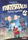 Fantomaus 1: Plötzlich Superheld! - Angelika Niestrath ; Andreas Hüging - 9783522509558