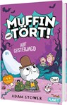 Muffin und Tört! 4: Auf Geisterjagd - Adam Stower - 9783522509824