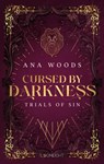 Cursed by Darkness (Trials of Sin 1) - Ana Woods - 9783522900171
