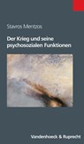 Der Krieg und seine psychosozialen Funktionen - Stavros Mentzos - 9783525014691