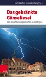 Das gekränkte Gänseliesel - Franz Walter ; Teresa Nentwig - 9783525300800