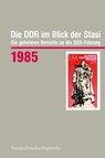 Die Ddr Im Blick Der Stasi 1985 - Vandenhoeck & Ruprecht - 9783525302910