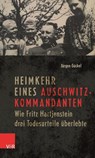 Heimkehr eines Auschwitz-Kommandanten - Jurgen Guckel - 9783525311370