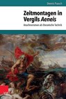 Zeitmontagen in Vergils Aeneis - Dennis Pausch - 9783525311523