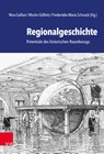 Regionalgeschichte - Nina Gallion ; Martin Gollnitz - 9783525317266