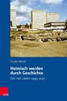 Heimisch werden durch Geschichte - WETZEL,  Frauke - 9783525336113