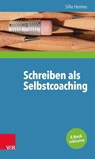 Schreiben als Selbstcoaching - Silke Heimes - 9783525404577