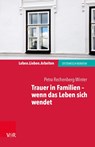 Trauer in Familien - Wenn Das Leben Sich Wendet - Petra Rechenberg-winter - 9783525405109