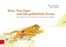 Kim, Tim-Tiger und das gefährliche Etwas - Renate Jegodtka ; Peter Luitjens - 9783525405154