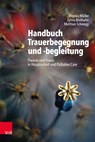 Handbuch Trauerbegegnung und -begleitung - Monika Muller - 9783525407899