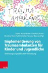 Implementierung von Traumaambulanzen fur Kinder und Jugendliche - Sibylle Winter ; Claudia Calvano - 9783525408681