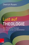Lust auf Theologie - Dietrich Rusam - 9783525502396