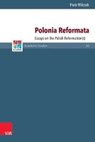 Polonia Reformata - WILCZEK,  Piotr - 9783525552506