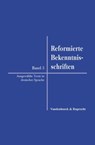 Reformierte Bekenntnisschriften - Matthias Freudenberg ; Andreas Muhling - 9783525554678