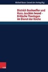 Dietrich Bonhoeffer + Hans Joachim Iwand / Krit. Theologie - BASSE,  Michael ; Hertog, Gerard C. den - 9783525564523