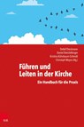 Führen und Leiten in der Kirche - Detlef Dieckmann ; Kristina Kühnbaum-Schmidt ; Christoph Meyns - 9783525630662