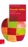 Einander helfen - André Frank Zimpel - 9783525701706